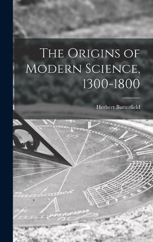 Cover image for The Origins of Modern Science, 1300-1800