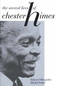 Cover image for The Several Lives of Chester Himes