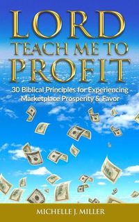 Cover image for Lord Teach Me to Profit