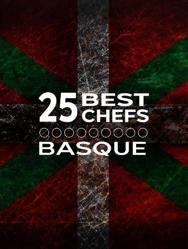 Cover image for 25 Best Chefs Basque