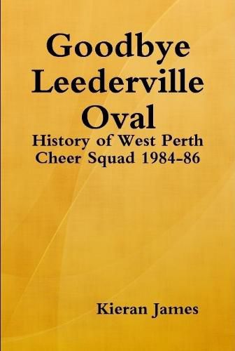 Cover image for Goodbye Leederville Oval