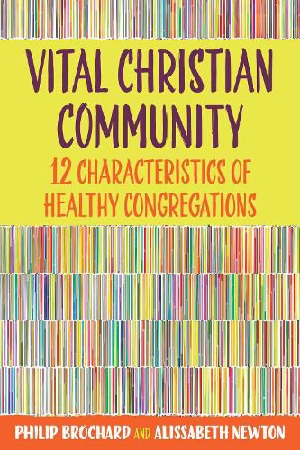 Vital Christian Community: Twelve Characteristics of Healthy Congregations