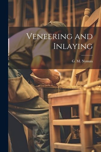 Cover image for Veneering and Inlaying