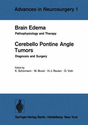 Cover image for Brain Edema / Cerebello Pontine Angle Tumors: Pathophysiology and Therapy / Diagnosis and Surgery