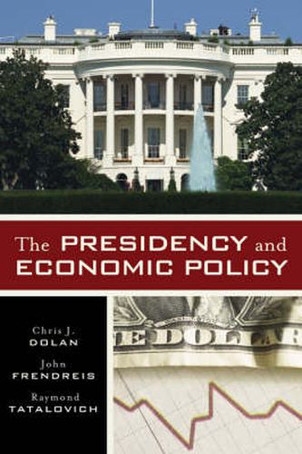 Cover image for The Presidency and Economic Policy