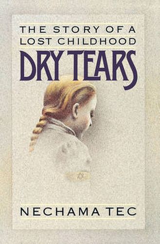 Cover image for Dry Tears: The Story of a Lost Childhood