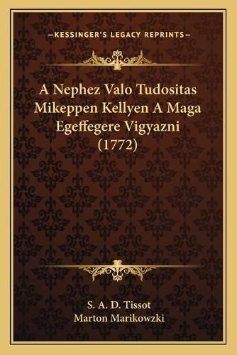 A Nephez Valo Tudositas Mikeppen Kellyen a Maga Egeffegere Vigyazni (1772)