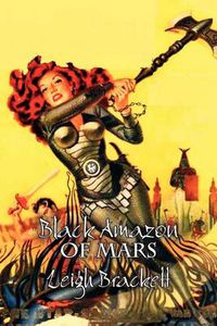 Cover image for Black Amazon of Mars by Leigh Brackett, Science Fiction, Adventure