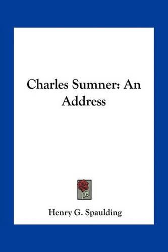 Charles Sumner: An Address