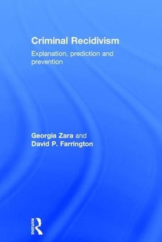 Cover image for Criminal Recidivism: Explanation, prediction and prevention