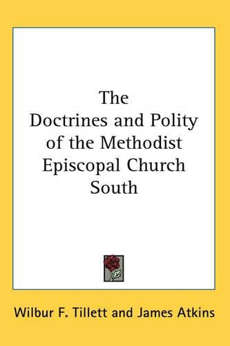 Cover image for The Doctrines and Polity of the Methodist Episcopal Church South