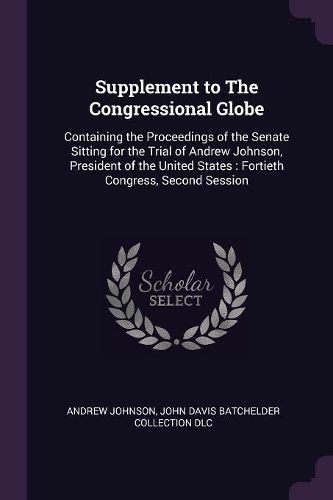 Cover image for Supplement to The Congressional Globe