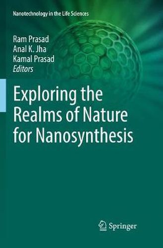 Cover image for Exploring the Realms of Nature for Nanosynthesis