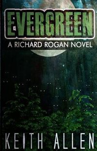 Cover image for Evergreen: A Richard Rogan Novel