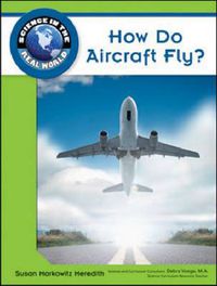 Cover image for How Do Aircraft Fly?