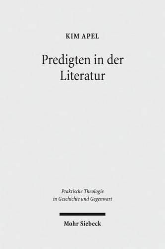 Predigten in der Literatur: Homiletische Erkundungen bei Karl Philipp Moritz