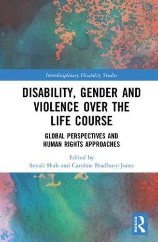 Disability, Gender and Violence over the Life Course: Global Perspectives and Human Rights Approaches