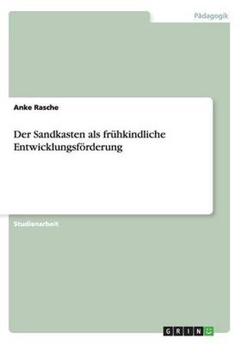 Cover image for Der Sandkasten als fruhkindliche Entwicklungsfoerderung