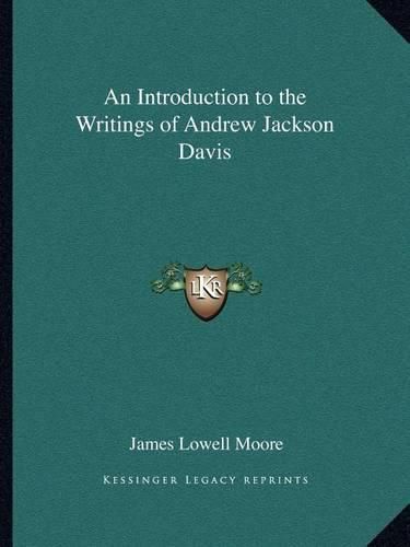 An Introduction to the Writings of Andrew Jackson Davis