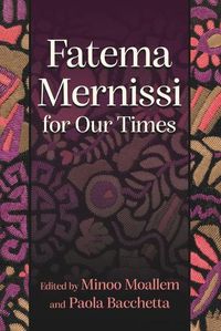 Cover image for Fatema Mernissi for Our Times