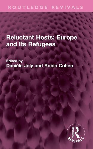 Cover image for Reluctant Hosts: Europe and Its Refugees