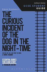 Cover image for The Curious Incident of the Dog in the Night-Time GCSE Student Guide