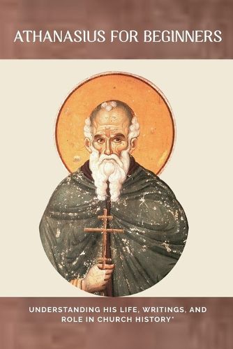 Cover image for Athanasius for Beginners