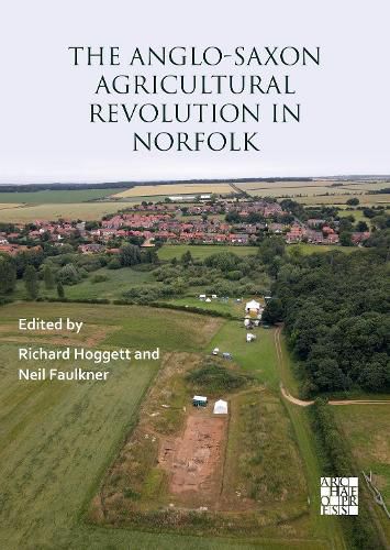 Cover image for The Anglo-Saxon Agricultural Revolution in Norfolk