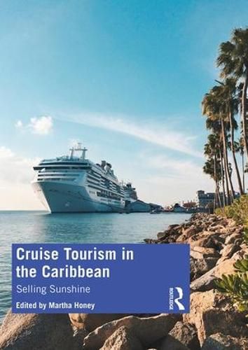 Cover image for Cruise Tourism in the Caribbean: Selling Sunshine