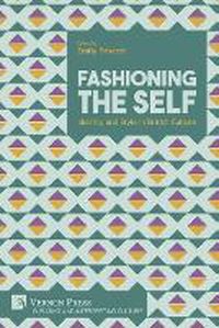 Cover image for Fashioning the Self: Identity and Style in British Culture