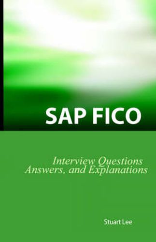 Cover image for SAP Fico Interview Questions, Answers, and Explanations: SAP Fico Certification Review