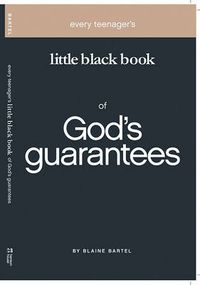 Cover image for Every Teenager's Little Black Book on God's Guarantees