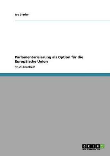 Cover image for Parlamentarisierung als Option fur die Europaische Union