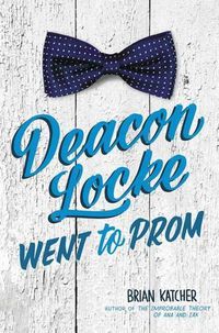 Cover image for Deacon Locke Went to Prom