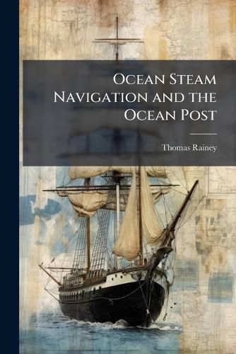 Cover image for Ocean Steam Navigation and the Ocean Post