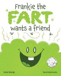 Cover image for Frankie the Fart Wants a Friend