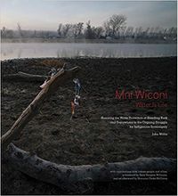 Cover image for Mni Wiconi/Water is Life: Honoring the Water Protectors at Standing Rock and Everywhere in the Ongoing Struggle for Indigenous Sovereignty