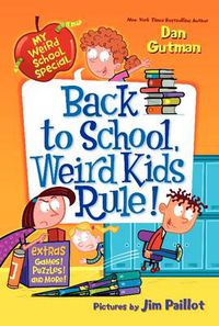 Cover image for My Weird School Special: Back to School, Weird Kids Rule!