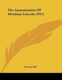 Cover image for The Assassination of Abraham Lincoln (1915)