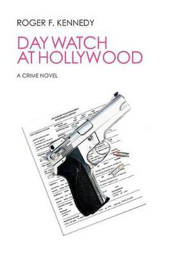 Cover image for Day Watch at Hollywood: A Crime Novel