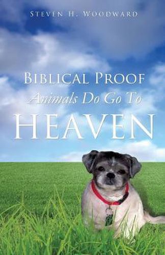 Cover image for Biblical Proof Animals Do Go To Heaven