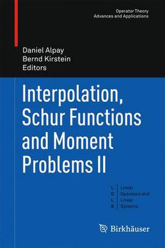 Cover image for Interpolation, Schur Functions and Moment Problems II