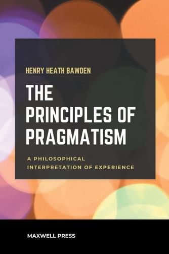 Cover image for The Principles of Pragmatism