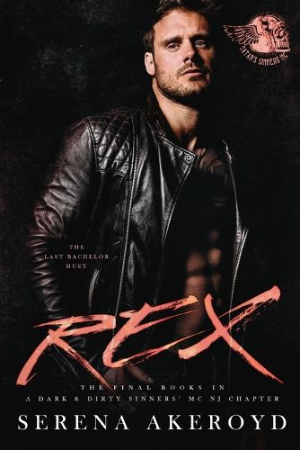 Cover image for Rex (A Dark & Dirty Sinners' MC