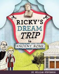Cover image for Ricky's Dream Trip to Ancient Rome