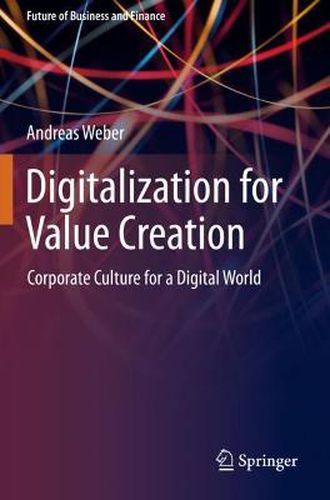 Digitalization for Value Creation: Corporate Culture for a Digital World