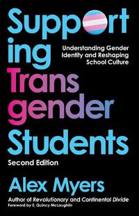 Cover image for Supporting Transgender Students, Second Edition