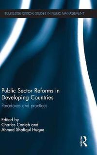 Cover image for Public Sector Reforms in Developing Countries: Paradoxes and Practices