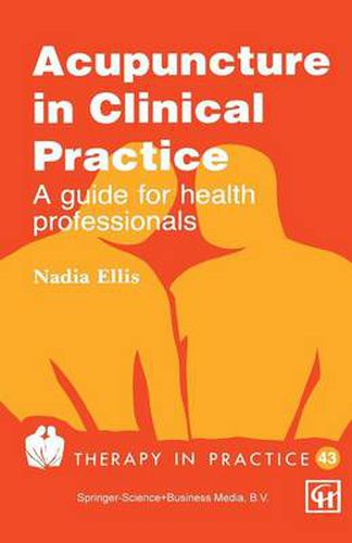 Cover image for Acupuncture in Clinical Practice: A guide for health professionals