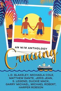 Cover image for Cruising: An M/M Anthology